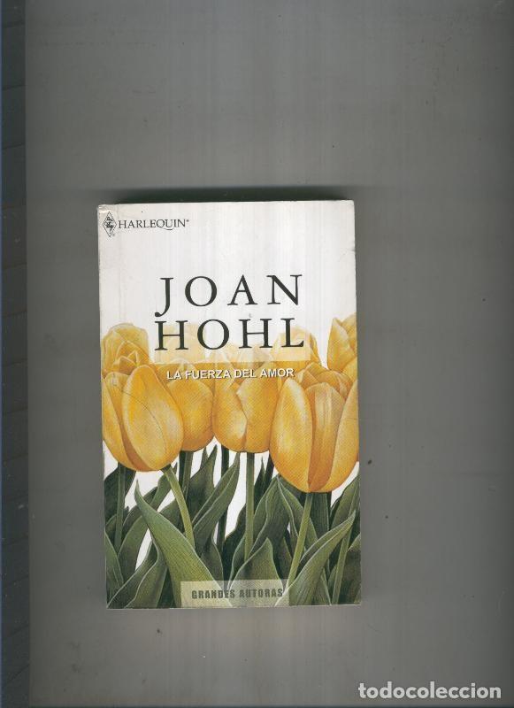 Libros: La fuerza del amor - Joan Hohl - Foto 1