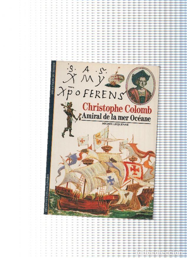 Libros: Christophe Colomb. Amiral de la Mer Oceane - Michel Lequenne - Foto 1