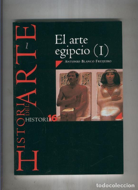 Libros: Historia del Arte: El Arte Egipcio ( I ) - Antonio Blanco Freijeiro