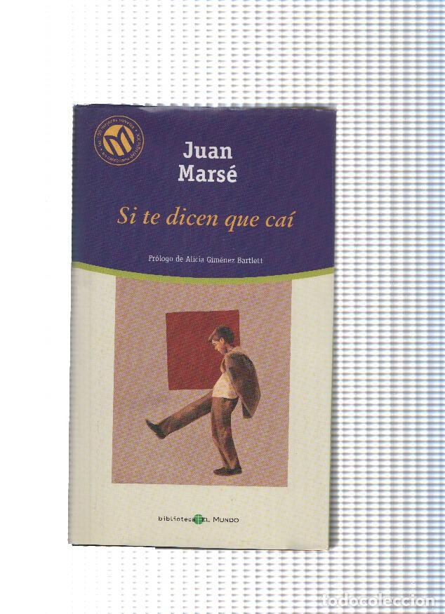 Libros: Si te dicen que cai - Juan Marse - Foto 1