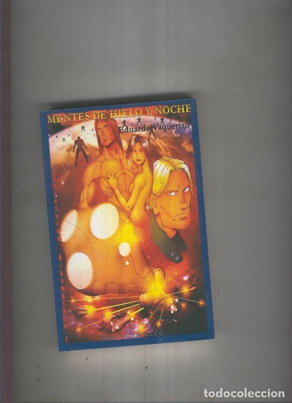 Libri di seconda mano: Mentes de hielo y noche - Eduardo Vaquerizo