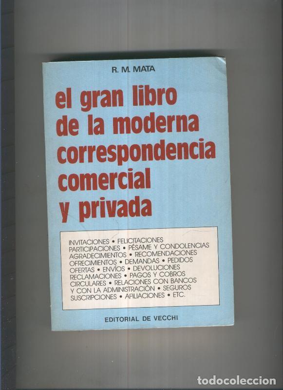 B&uuml;cher: El gran libro de la moderna correspondencia comercial y privada - R.M. Mata