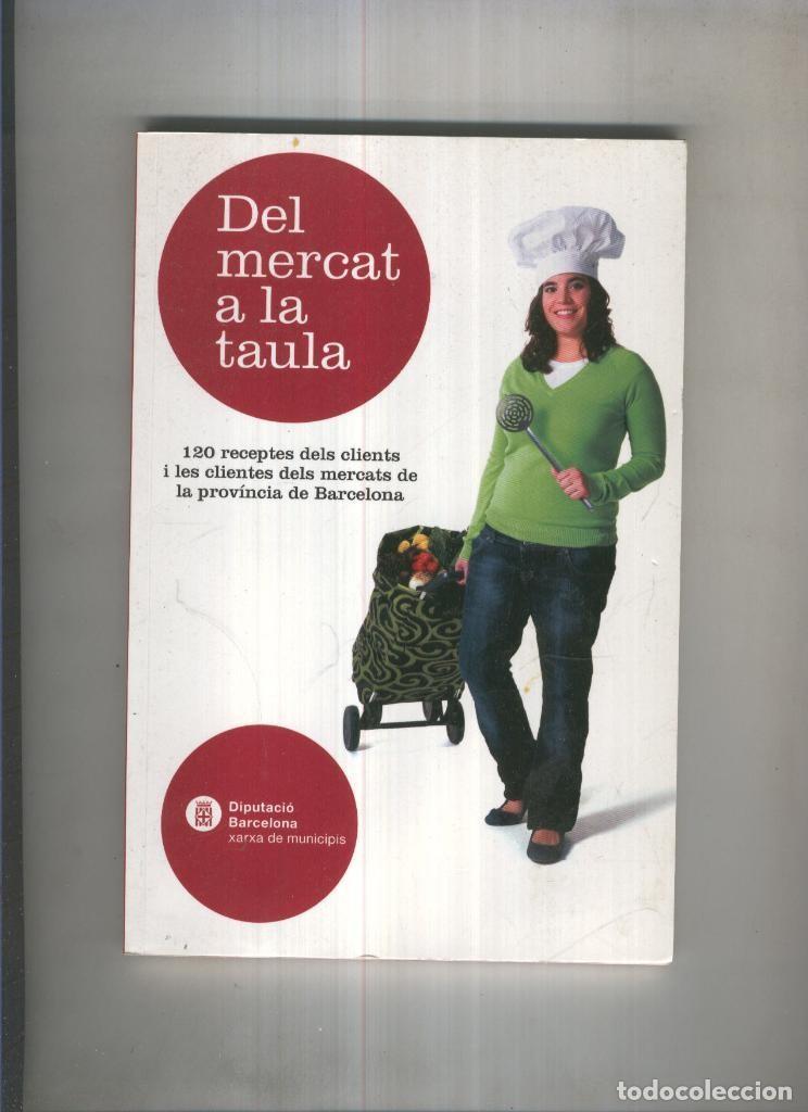 Libros: Del mercat a la taula - Varios - Foto 1