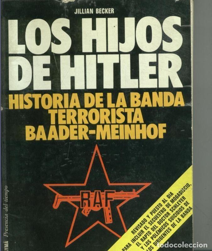 Libri di seconda mano: Los hijos de Hitler: Historia de la banda terrorista Baader-Meinhof - Jillian Becker