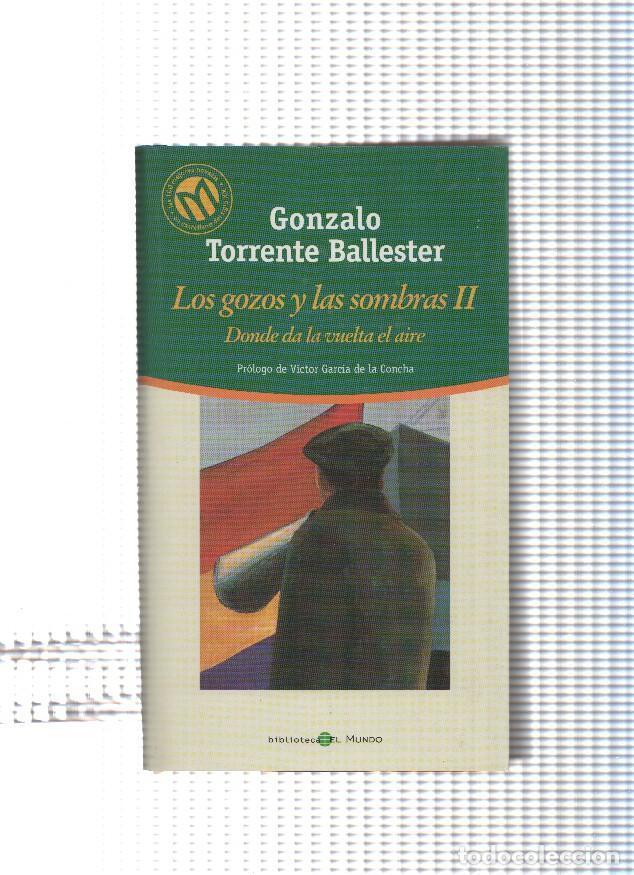 Libros: Los gozos y las sombras II Donde da la vuelta el aire - Gonzalo Torrente Ballester