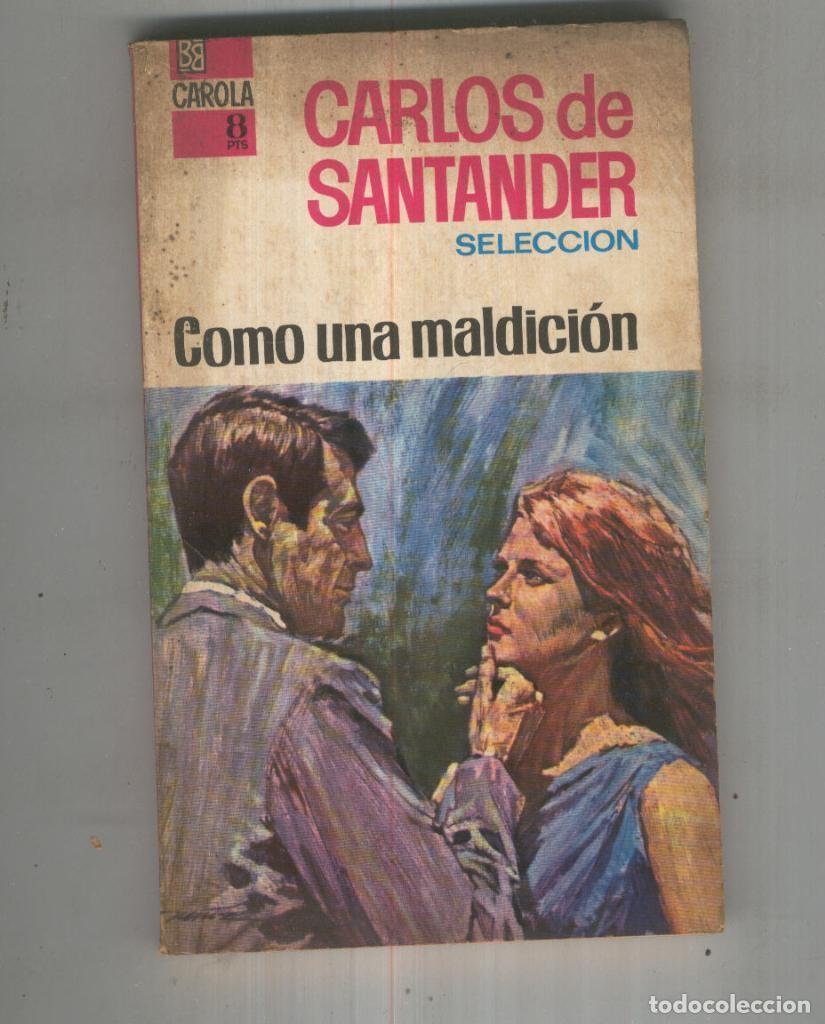 Libri di seconda mano: Como una maldicion - Carlos de Santander