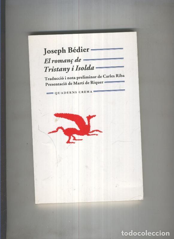 Libros: El roman&ccedil; de Tristany i Isolda - Joseph Bedier - Foto 1