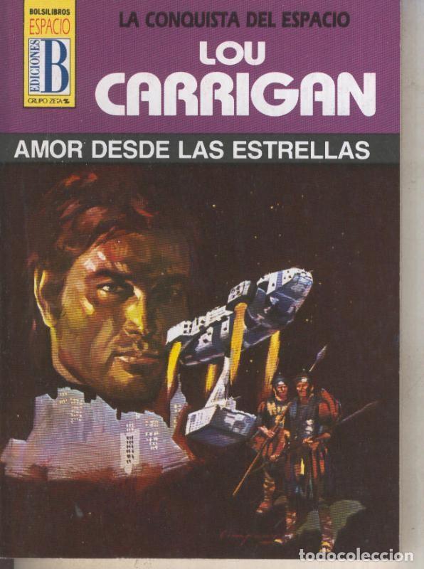 Libri di seconda mano: La Conquista del Espacio numero 50: Amor desde las estrellas - Lou Carrigan