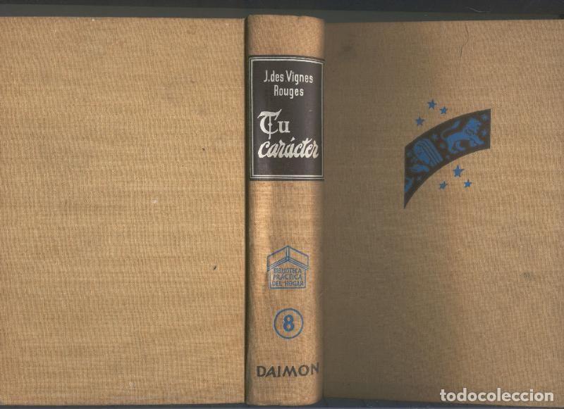 Libri di seconda mano: Tu caracter - J. des Vignes Rouges