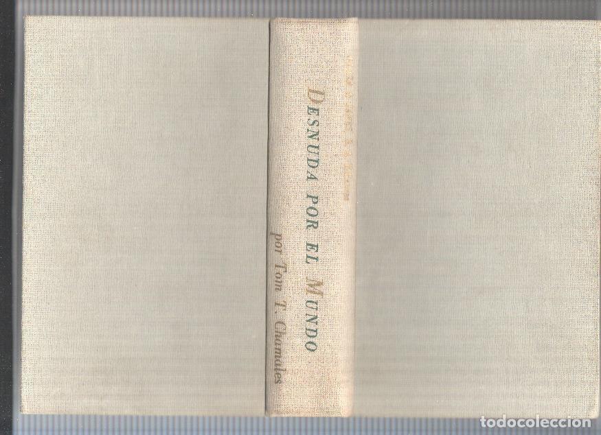 Libri di seconda mano: Novelistas del dia: Desnuda por el mundo - Tom T. Chamales