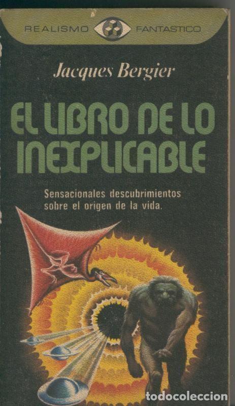 B&uuml;cher: Realismo Fantastico numero 043: El libro de lo inexplicable (cantos rozados) - Jacques Bergier