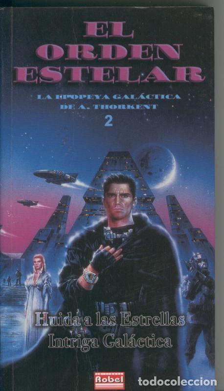 Libros: El orden estelar numero 02: Huida a las estrellas - Intriga galactica - A.Thorkent