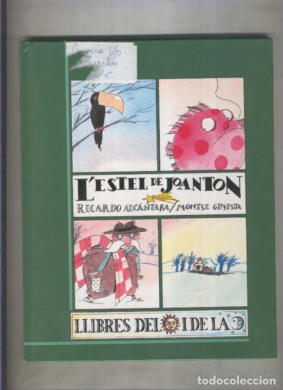 B&uuml;cher: Llibres del sol i de la lluna numero 33: L, estel de Joanton - Ricardo Alcantara - Montse Ginesta
