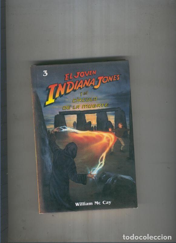 Libros: El joven Indiana Jones y El circulo de la muerte - William Mc Cay