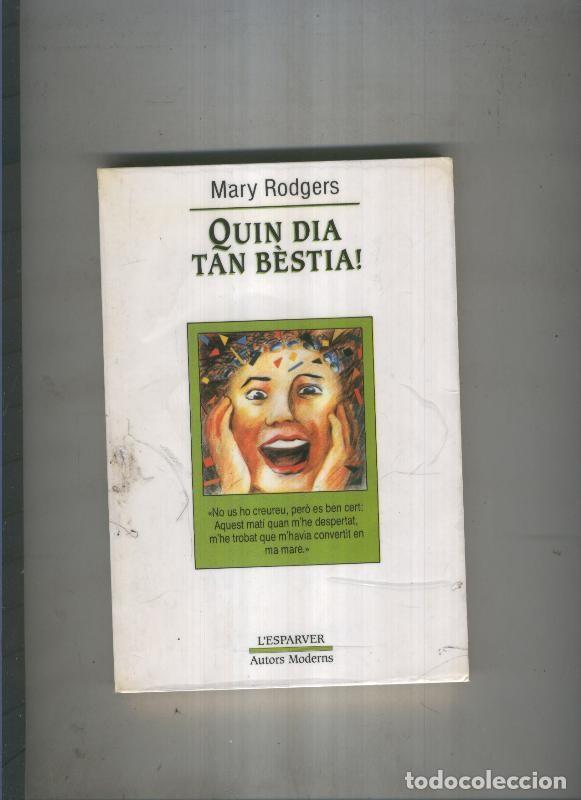 Libros: Quin dia tan bestia - Mary Rodgers