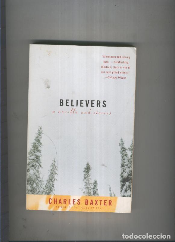 Libros: Believers - Charles Baxter - Foto 1