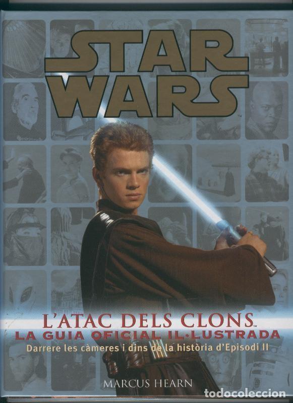 Libros: Star Wars: L&acute;atac dels Clons, la guia oficial il-lustrada - Marcus Hearn