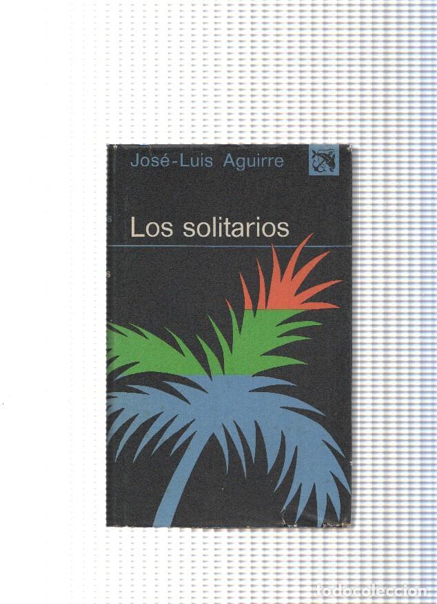 Livres: Los solitarios - Jose Luis Aguirre