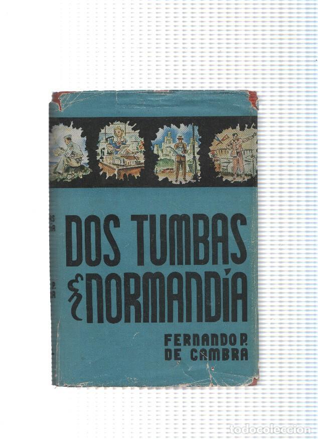 B&uuml;cher: Dos tumbas en Normandia - Fernando D. Cambra