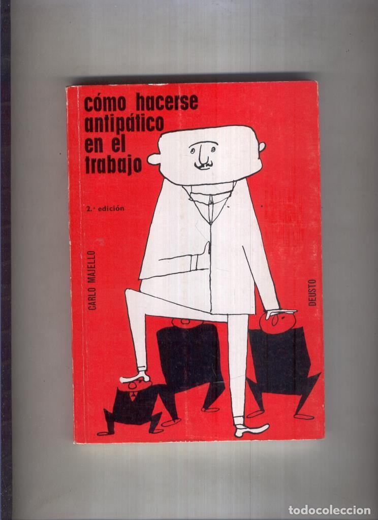 B&uuml;cher: Como hacerse antipatico en el trabajo - Carlo Majello