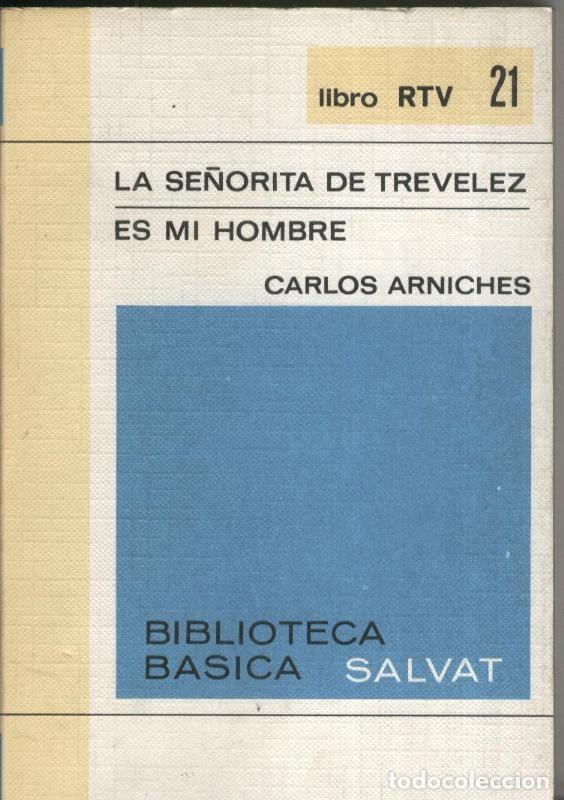 B&uuml;cher: Libro RTV numero 021: La se&ntilde;orita de Trevelez - Es mi hombre - Carlos Arniches