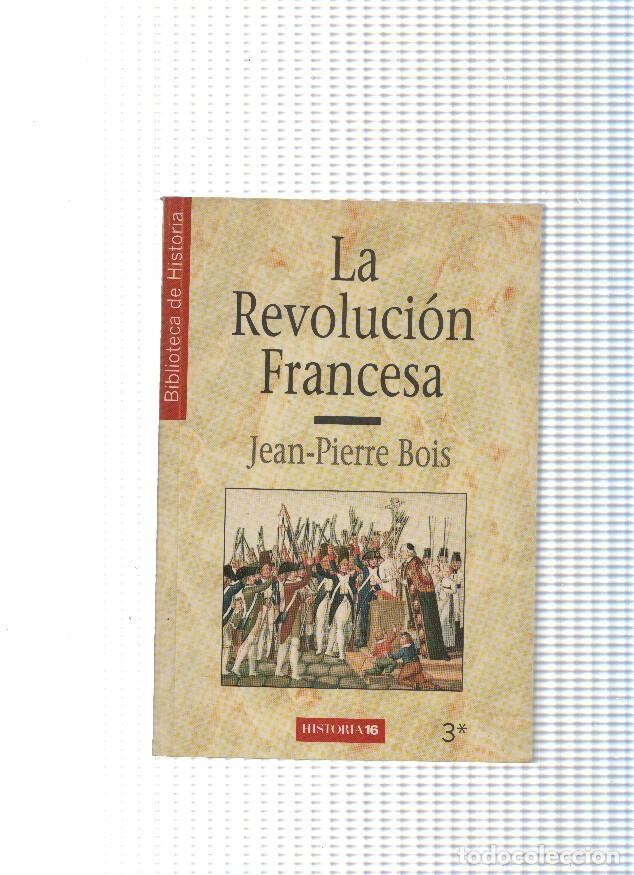 Libros: Biblioteca de Historia numero 03: La Revolucion Francesa - Jean Pierre Bois