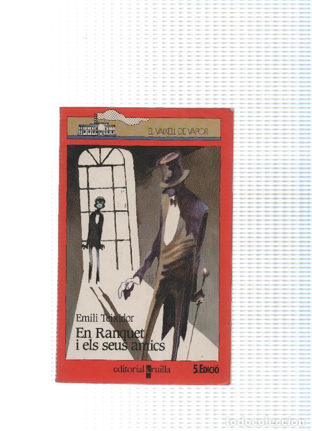 Libros: El Vaixell de vapor numero 14: En Ranquet i els seus amics - Emili Teixidor