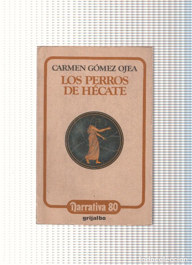 Libros: Los perros de Hecate - Carmen Gomez Ojea - Foto 1