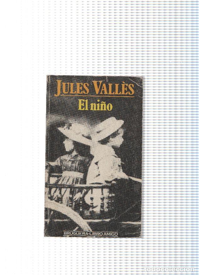 Libros: coleccion Libro amigo: El ni&ntilde;o - Jules Valles - Foto 1