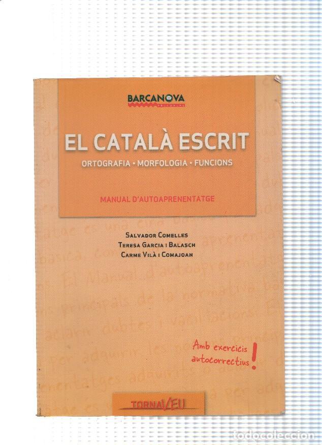 Libros: El catala escrit - varios - Foto 1