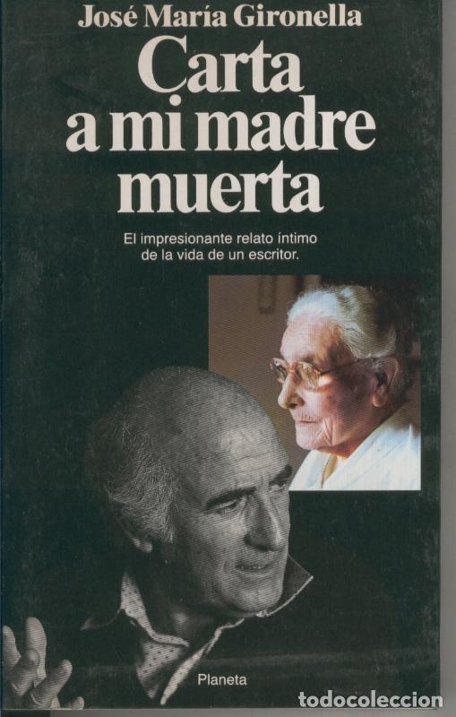 Libri di seconda mano: Carta a mi madre muerta (dedicatoria de Gironella a comprador original) - Jose Maria Gironella