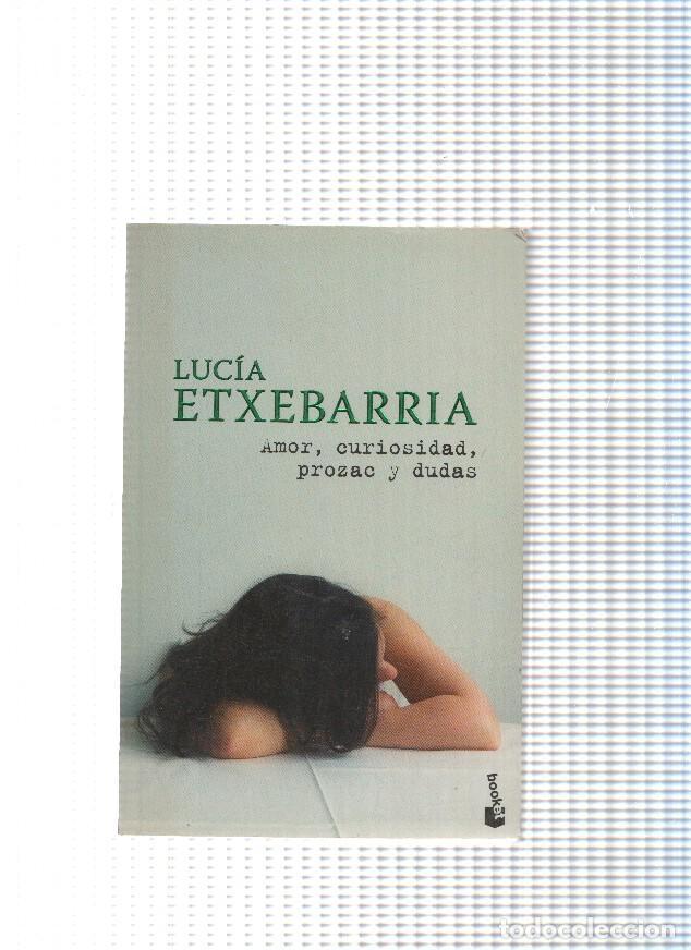 Libri di seconda mano: Amor, curiosidad, prozac y dudas - Lucia Etxebarria
