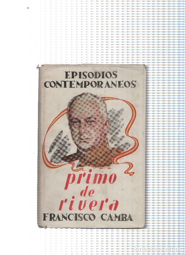 Libros: Episodios contemporaneos: Primo de Rivera - Francisco Camba