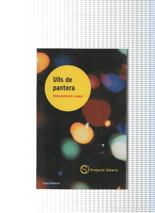 Libri di seconda mano: Ulls de pantera (3&ordf; edicion) - Silvia Aymerich Lemos