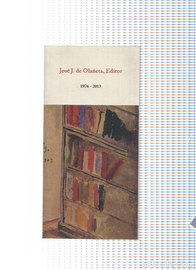 B&uuml;cher: Catalogo de precios 1976-2013, Jose J. de Ola&ntilde;eta, editor - varios