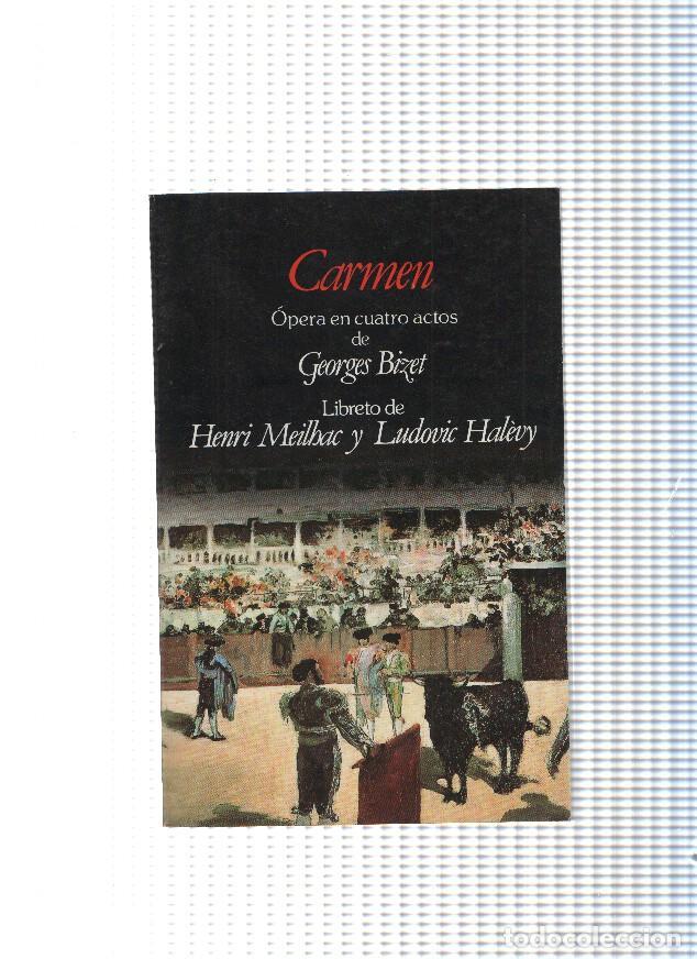 Libri di seconda mano: Carmen, Opera en cuatro actos de Georges Bizet, libreto de Henri Meilbac y Ludovic Halevy - Georges