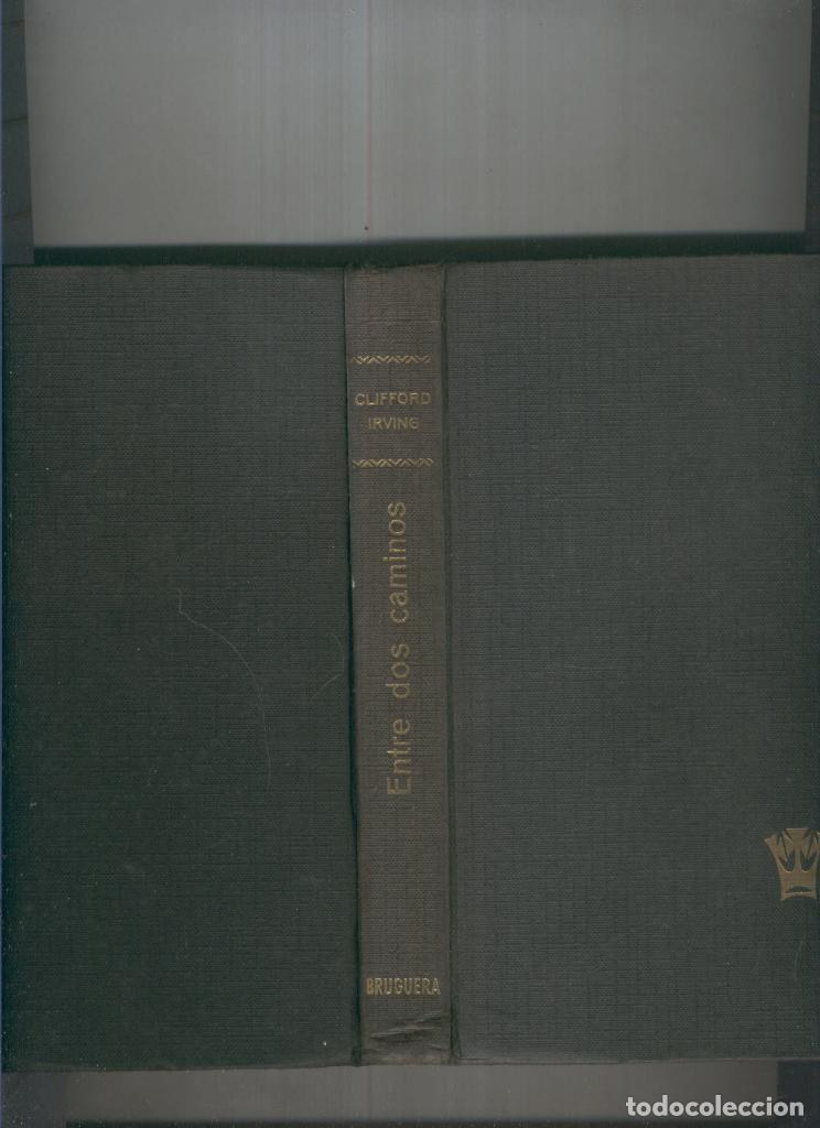 Libros: Entre dos caminos - Clifford Irving