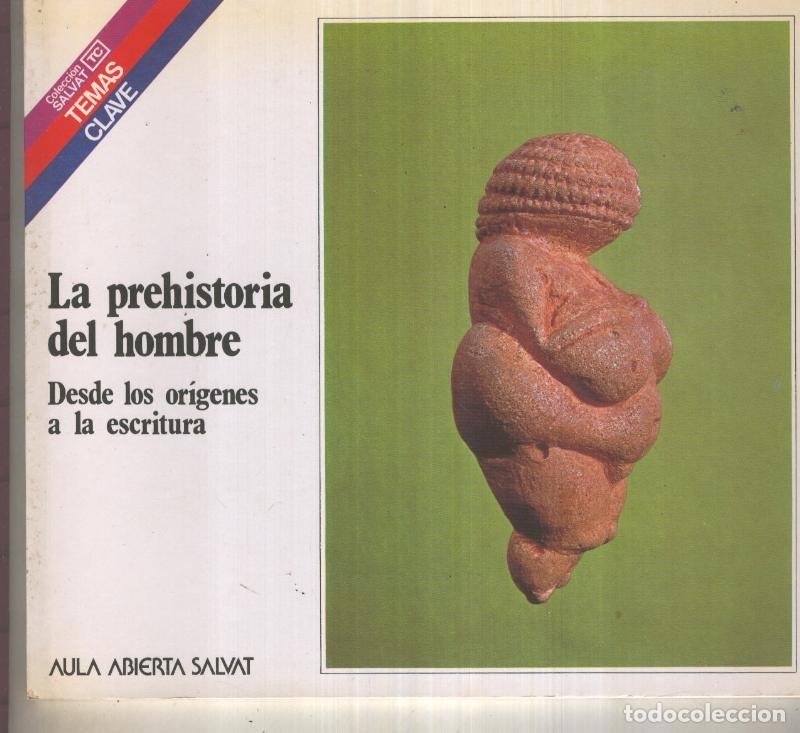 Libros: Temas Clave numero 047: La prehistoria del hombre - Jose Maria Fullola y Jose Maria Gurt