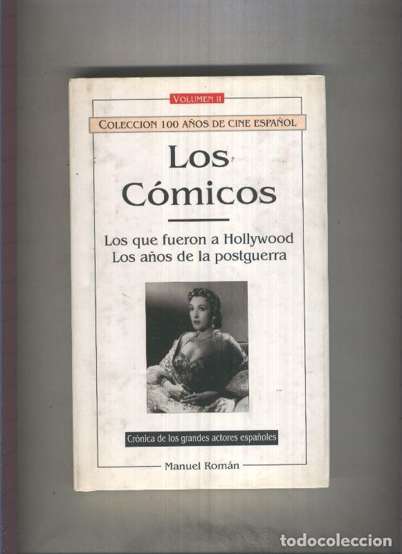 Libri di seconda mano: Los comicos, Volumen II: Los que fueron a Hollywood- Los a&ntilde;os de la postguerra - Manuel Roman