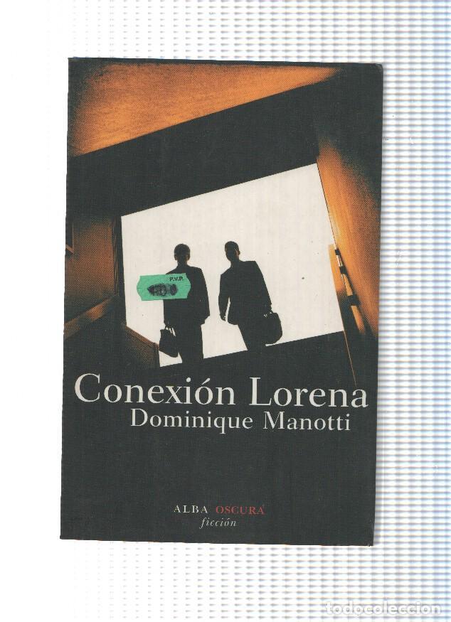 Libros: Conexion Lorena - Dominique Manotti - Foto 1