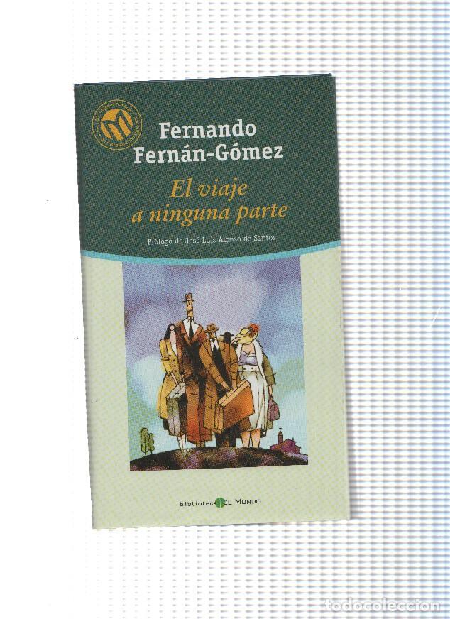 Libri di seconda mano: El viaje a ninguna parte ( edicion 2001 ) - Fernando Fernan Gomez