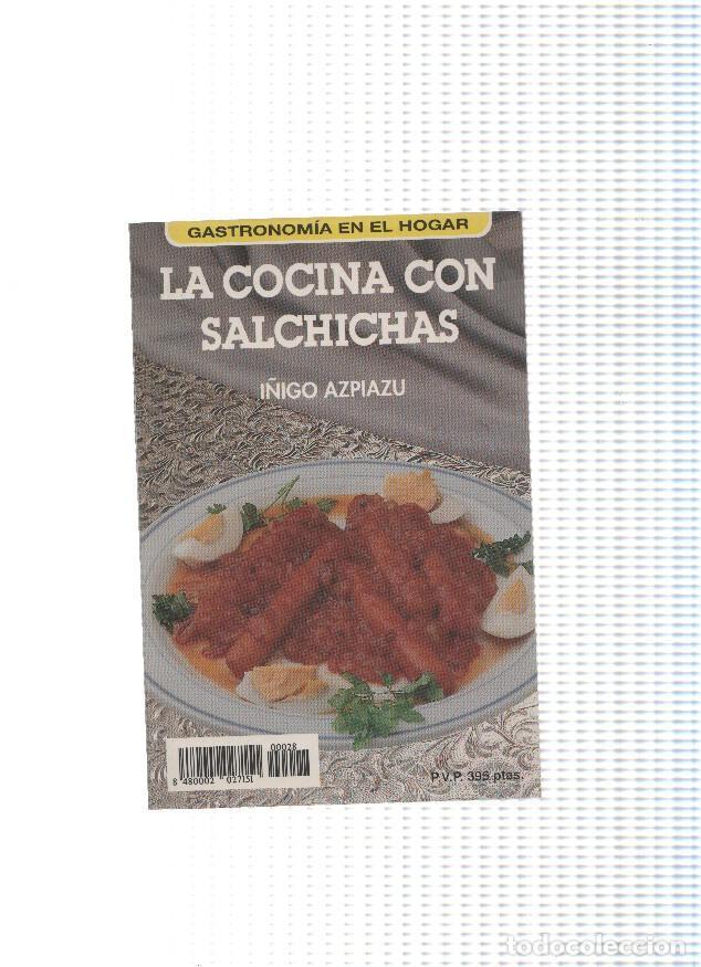 Libri di seconda mano: Gastronomia en el hogar: La cocina con salchichas - I&ntilde;igo Azpiazu