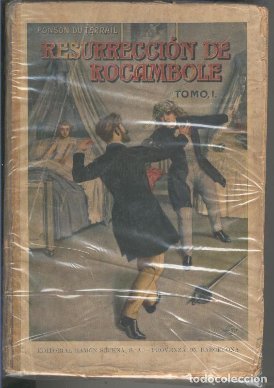 B&uuml;cher: La Resurreccion y La ultima palabra de Rocambole (dos tomos, aviejados) - Ponson du Terrail