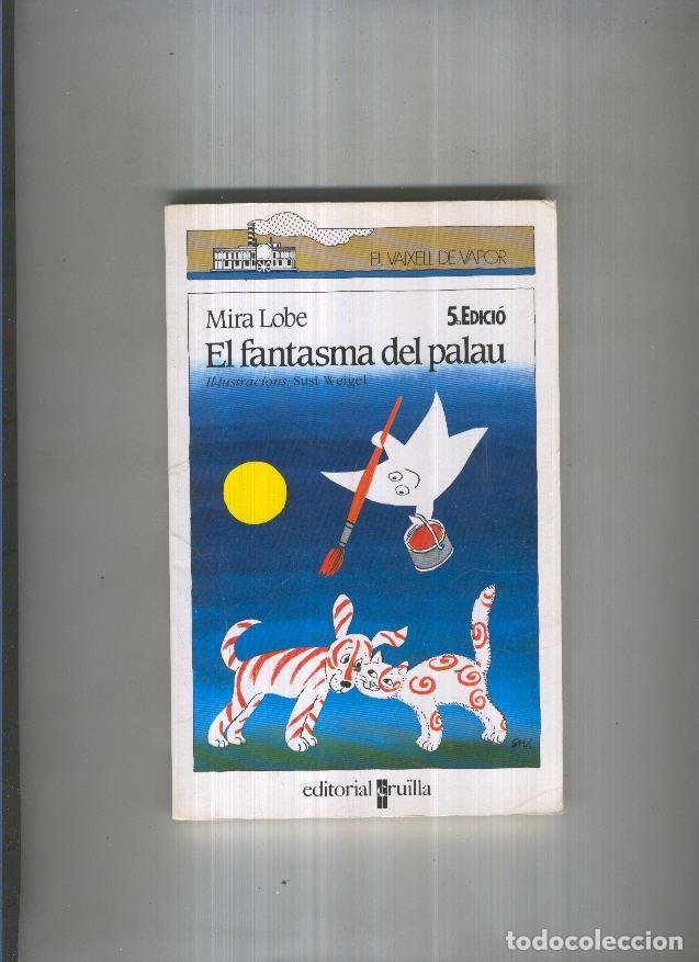 B&uuml;cher: El fantasma del palau - Mira Lobe