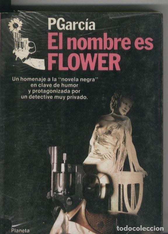 Libros: El nombre es Flower - PGarcia - Foto 1