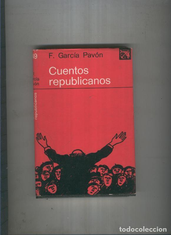 B&uuml;cher: Cuentos republicanos - F, Garcia Pavon