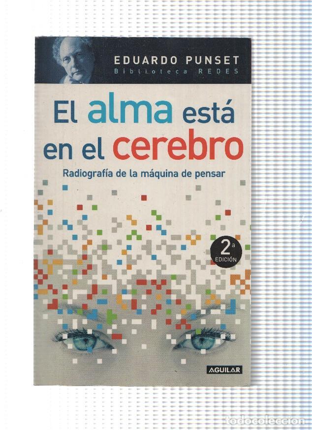 Libros: El alma esta en el cerebro - Eduardo Punset - Foto 1