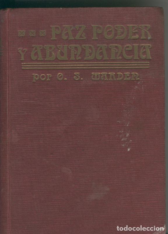 Libros: Paz, poder y abundancia - Orison Swett Marden - Foto 1