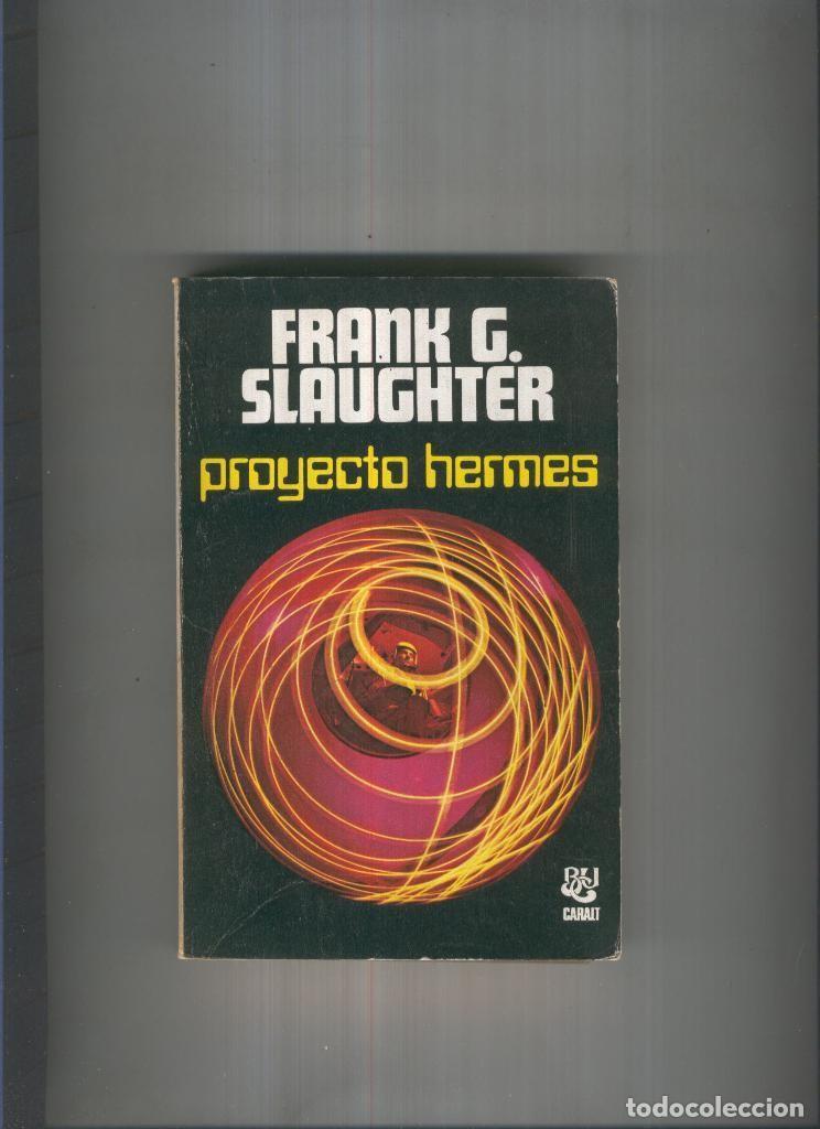 Libros: Proyecto Hermes - Frank G. Slaughter - Foto 1
