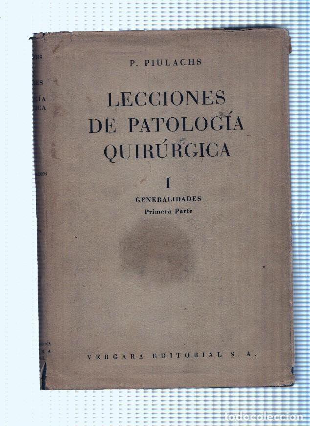 Livros em segunda m&atilde;o: Lecciones de Patologia Quirurgica Tomo I Generalidades, segunda parte.Afecciones de los vasos y - P.